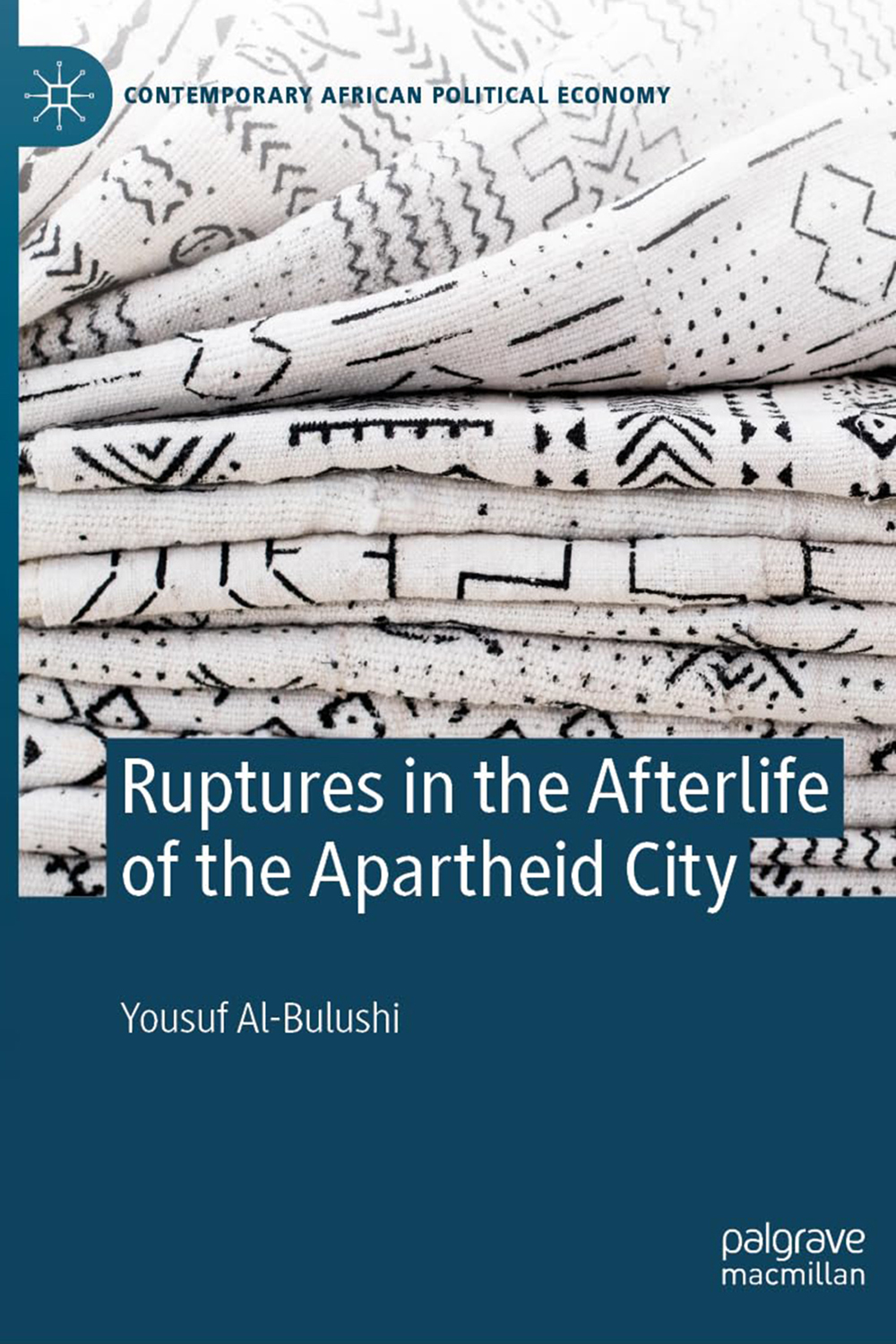 Ruptures in the Afterlife of the Apartheid City Book Cover